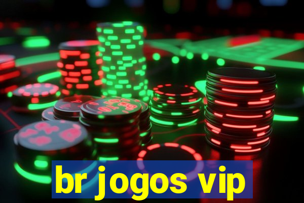 br jogos vip